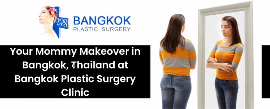 Mommy Makeover in Thailand