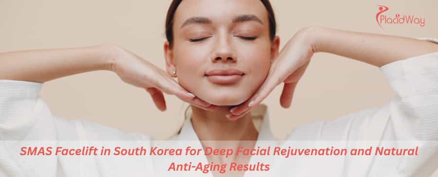 SMAS Facelift in South Korea 