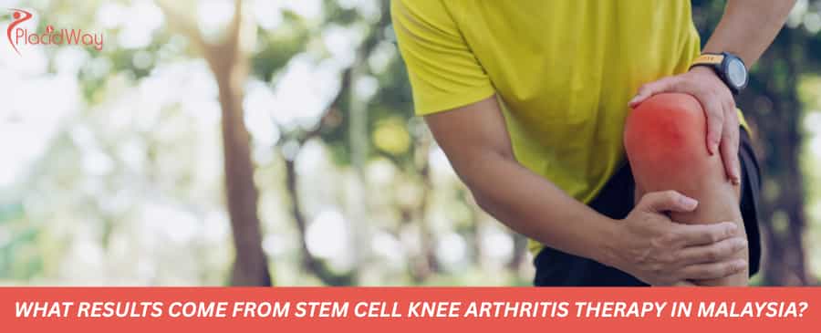 What results come from stem cell knee arthritis therapy in Malaysia?