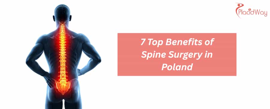 7 Top Benefits of Spine Surgery in Poland