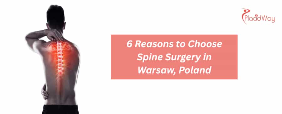 6 Reasons to Choose Spine Surgery in Warsaw, Poland