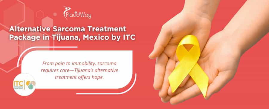 Paquete de tratamiento alternativo para el sarcoma en Tijuana, México, ofrecido por ITC.