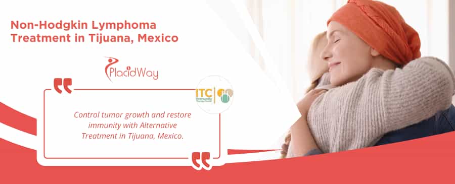 Paquete de tratamiento alternativo para el linfoma no Hodgkin en Tijuana, México, por ITC.
