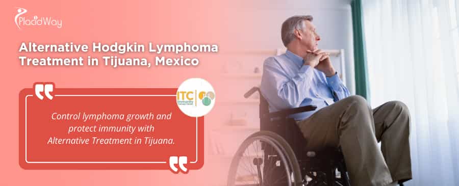 Paquete de tratamiento alternativo para el linfoma de Hodgkin en Tijuana, México, por ITC.