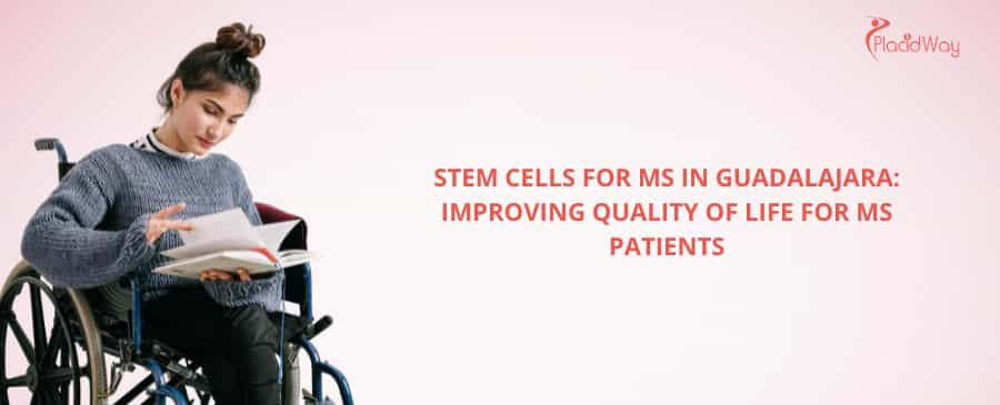 Stem Cells for MS in Guadalajara