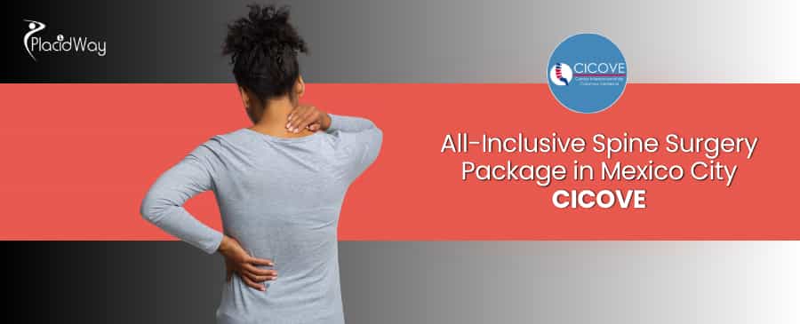 Spinal Surgery in Mexico City: Expert Back and Neck Care