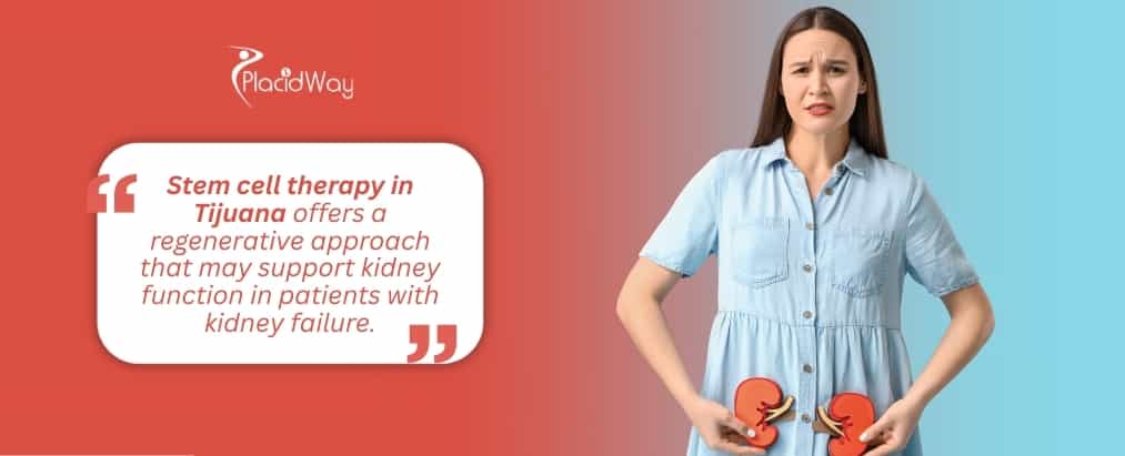 Can Stem Cell Therapy Help Kidney Failure in Tijuana?