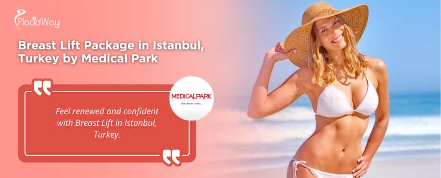 Breast Lift Package in Istanbul Turkey at Medical Park