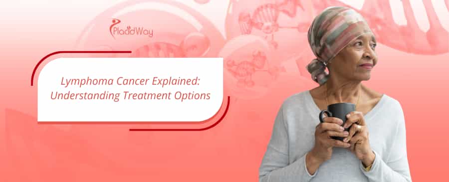 Lymphoma Cancer Explained