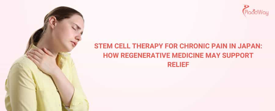 Stem Cell Therapy for Chronic Pain in Japan