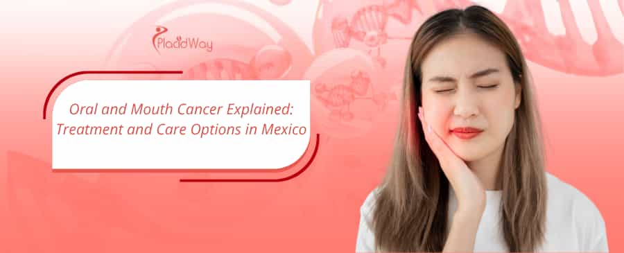 Oral and Mouth Cancer Explained