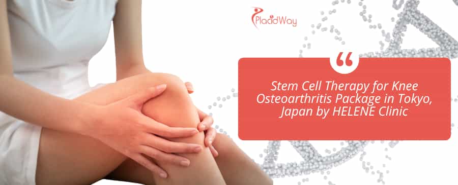 Stem Cell Therapy for Knee Osteoarthritis Package in Tokyo, Japan by HELENE Clinic