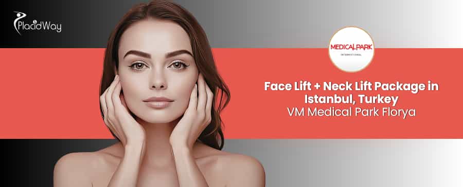 Face Lift and Neck Lift Package in Istanbul Turkey at VM Medical Park Florya