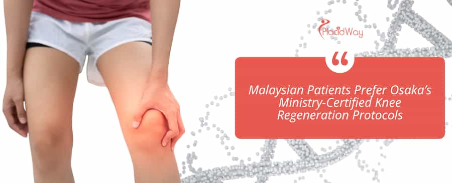 Malaysian Patients Prefer Osaka’s Ministry-Certified Knee Regeneration Protocols
