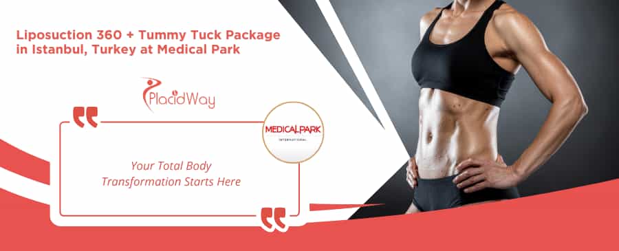 Liposuction 360 and Tummy Tuck in Istanbul Turkey at VM Medical Park Florya