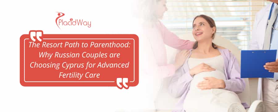 The Resort Path to Parenthood: Why Russian Couples are Choosing Cyprus for Advanced Fertility Care