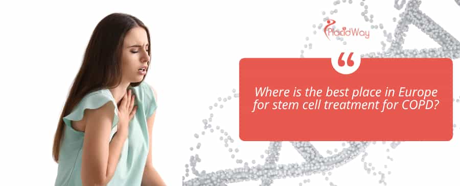 Where is the best place in Europe for stem cell treatment for COPD?