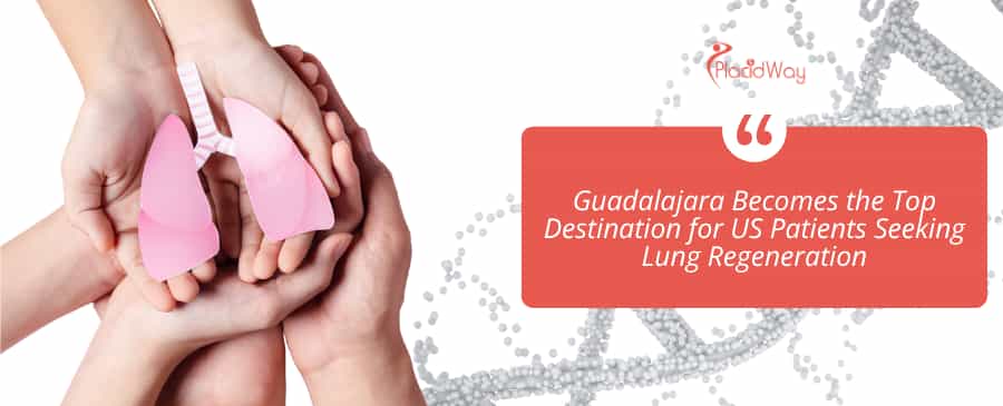 Guadalajara Becomes the Top Destination for US Patients Seeking Lung Regeneration