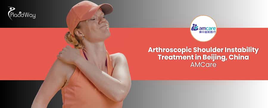 علاج عدم استقرار الكتف بالمنظار بالكامل في بكين، الصين، في مركز AMCare