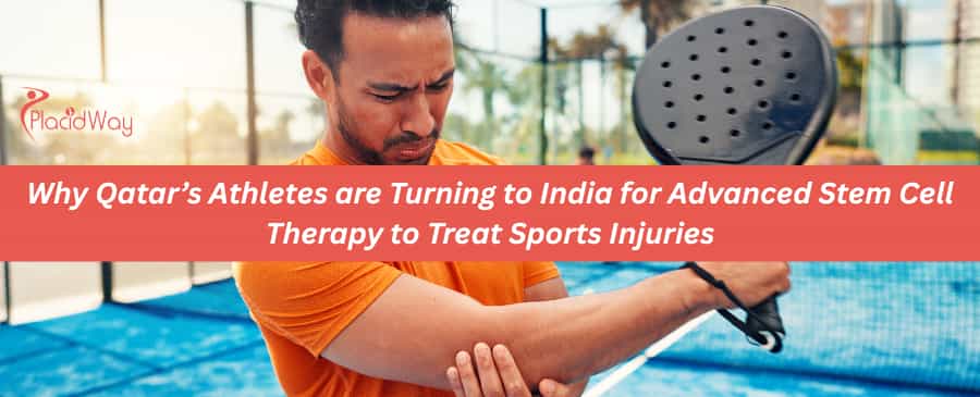 Why Qatar’s Athletes are Turning to India for Advanced Stem Cell Therapy to Treat Sports Injuries
