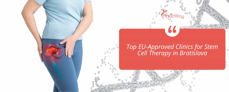 Top EU-Approved Clinics for Stem Cell Therapy in Bratislava