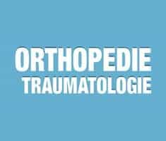 Orthopedie Traumatologie
