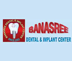 Banasree Dental and Implant Center