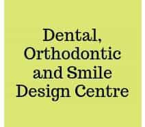 Dental, Orthodontic and Smile Design Centre