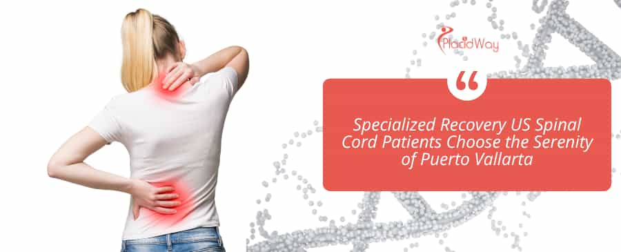 Specialized Recovery US Spinal Cord Patients Choose the Serenity of Puerto Vallarta