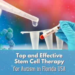 Top and Effective Regenerative Medicine for Autism in Florida, USA