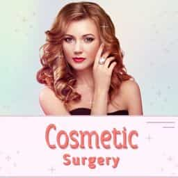 Cosmetic/Plastic Surgery