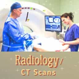 Radiology/CT Scans