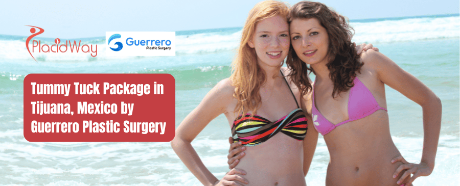 Paquete de Abdominoplastia en Tijuana, México por Guerrero Plastic Surgery