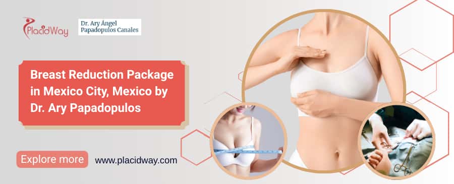 Paquete de reducción de senos del Dr. Ary | Reducción de senos en México