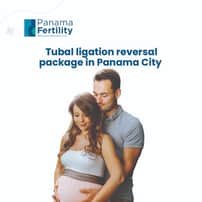 Paquete de reversión de ligadura de trompas en la Ciudad de Panamá con Panama Fertility