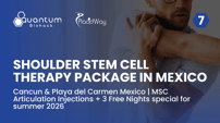 Stem Cell Therapy for Shoulder Joints Package at Quantum Biohack Cancun & Playa del Carmen Mexico | MSC Articulation Injections + 3 Free Nights special for summer 2026 