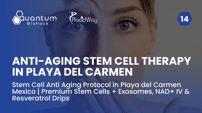 Stem Cell Anti Aging Protocol in Playa del Carmen Mexico | Premium Stem Cells + Exosomes, NAD+ IV & Resveratrol Drips
