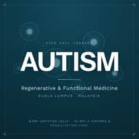 Stem Cell Treatment for Autism Package - Malaysia
