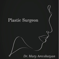 Dr. Mary Arevshatyan -Plastic Surgeon