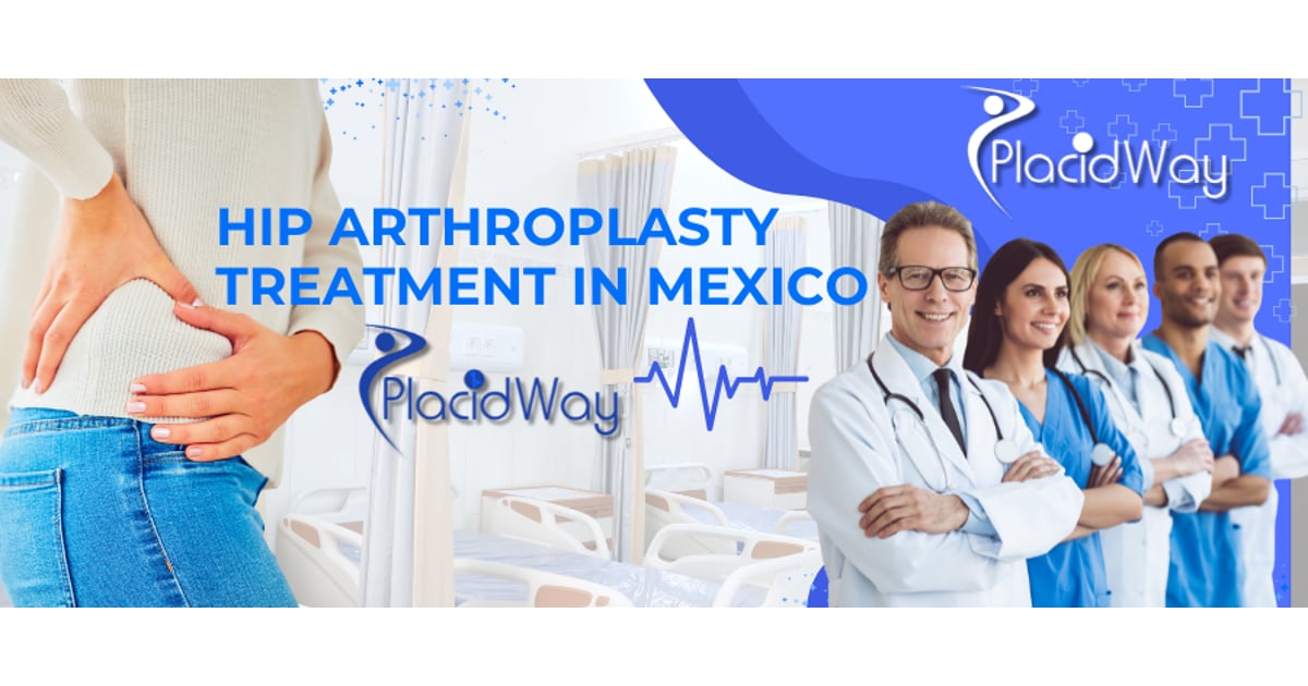 Mexico: The Best Country for Hip Replacement Surgery