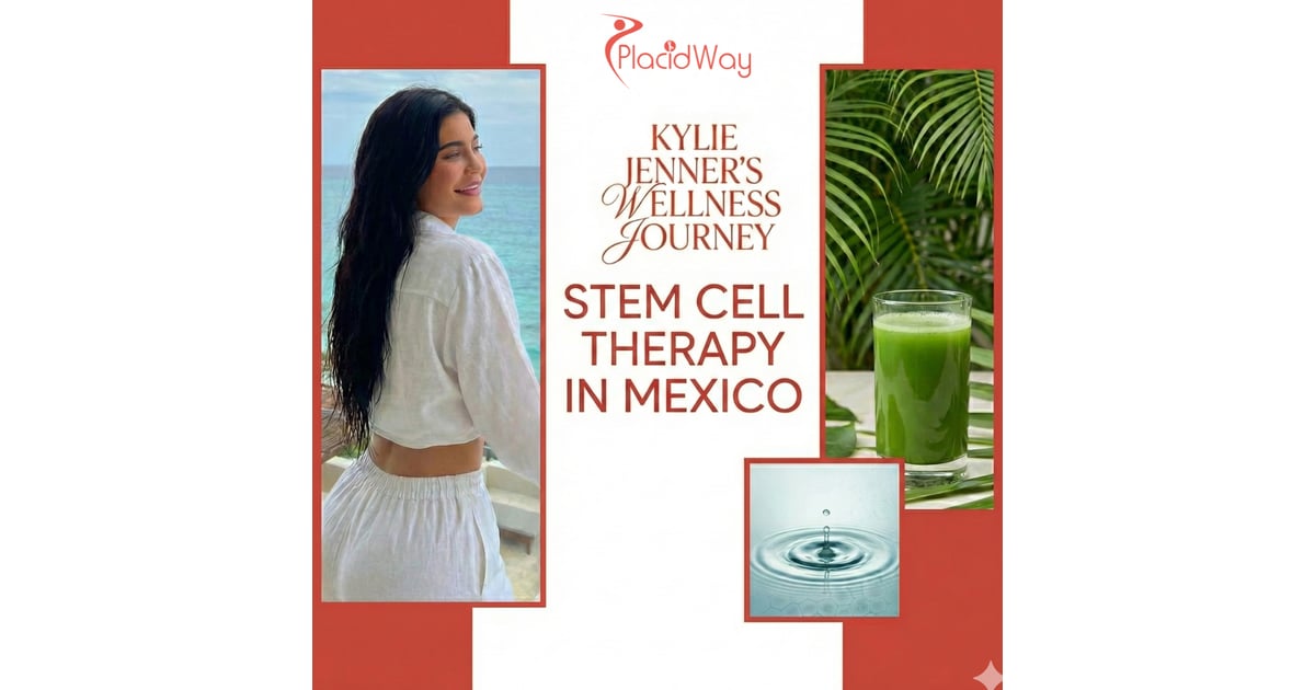 Why Kylie Jenner Chose Stem Cell Therapy Abroad for Her Advanced Healing