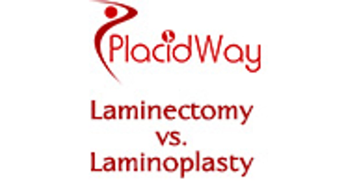 Laminectomy VS Laminoplasty Which One Is Best For Me?