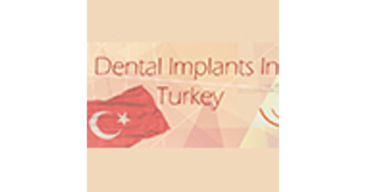 Is It Safe to Have Dental Implants in Turkey?
