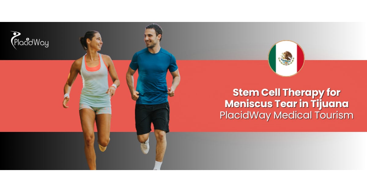 Stem Cell Therapy for Meniscus Tear in Tijuana