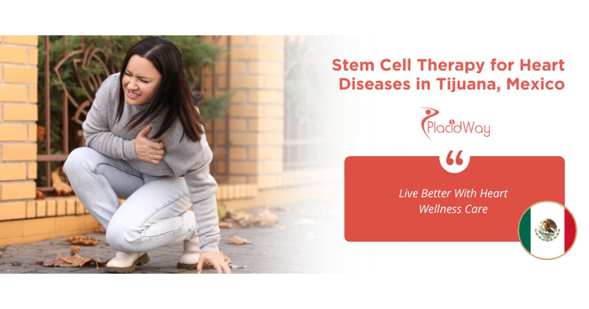 Stem Cell Therapy for Heart Disease in Tijuana