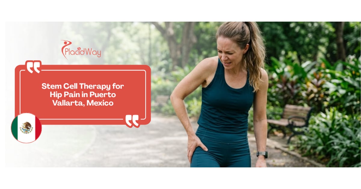 Stem Cell Therapy for Hip Pain in Puerto Vallarta Mexico