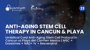 Umbilical Cord Anti-Aging Stem Cell Protocol in Cancun or Playa del Carmen Mexico | MSC + Exosomes + NAD+ IV + Resveratrol thumbnail