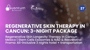Regenerative Skin Longevity Therapy in Cancun Mexico | Stem Cells Exosomes & NAD & Resveratrol Promo: All-inclusive 3 nights hotel + transportation  thumbnail