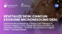 Exosome Microneedling + Stem Cell Therapy in Cancun Mexico | Anti Aging Skin Rejuvenation at Quantum Biohack - Promo: All-inclusive 3 nights hotel + transportation  thumbnail