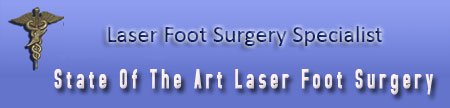 Laser Foot Surgery Specialist